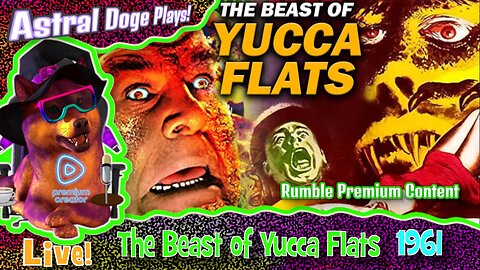 The Beast of Yucca Flats (1961) ~RUMBLE PREMIUM!~ Monday Movie Feature