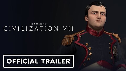 Civilization 7 - Official Napoleon Trailer