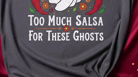 This salsa made the ghosts run for their afterlife! Can you handle the heat? #funnytshirt