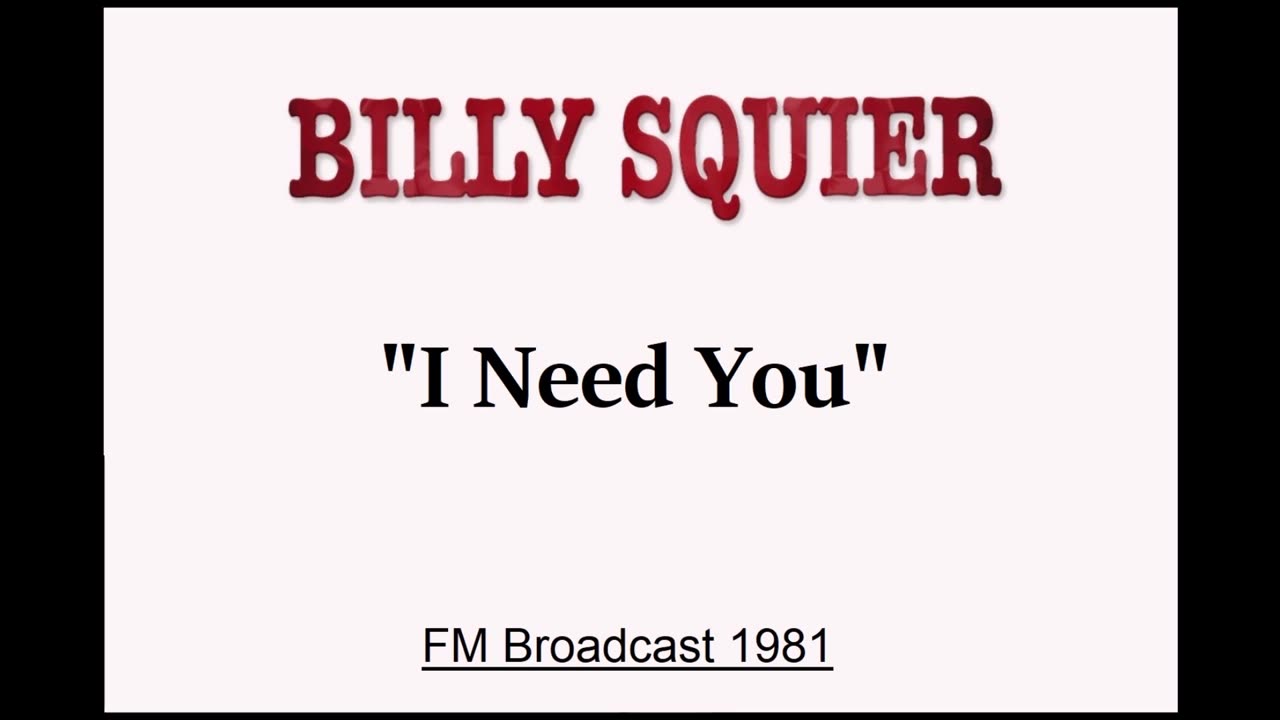 Billy Squier - I Need You (Live in Boston, Massachusetts 1981) FM Broadcast