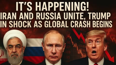 It’s Happening! Iran and Russia Unite, Trump in Shock as Global Crash Begins