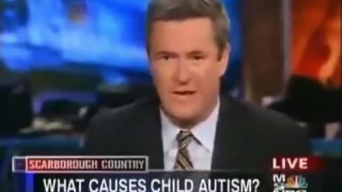 WHAT CAUSES CHILDHOOD AUTISM??? JOE SCARBOROUGH AND RFK