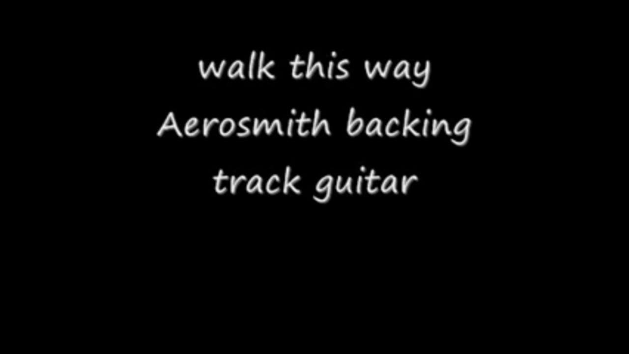 Back Track Walk this way Aerosmith