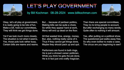 LET'S PLAY GOVERNMENT -- an original song by Bill Kochman.