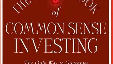 The Little Book of Common Sense Investing by John C. Bogle | Summary