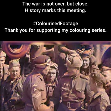 British and Soviet Soldiers Greet Each Other #ColourisedHistory