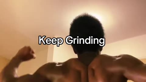 Keep Grinding