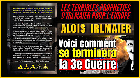 L'impressionnante actualité prédictive d'Aloïs IRLMAIER (1884-1959) - Hd 1080.