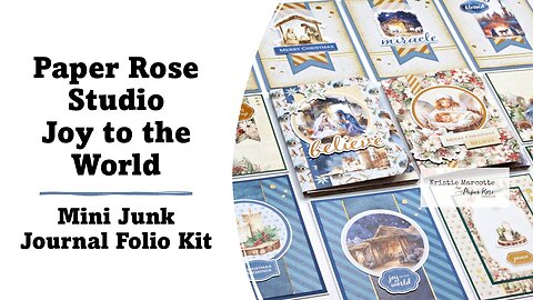 Paper Rose | Joy to the World | Mini Junk Journal Folio Kit