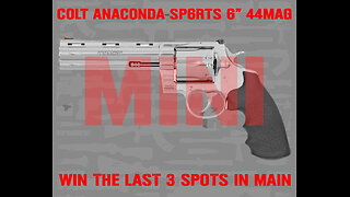 COLT ANACONDA MINI #5 FOR THE LAST 3 SPOTS IN THE MAIN WEBINAR