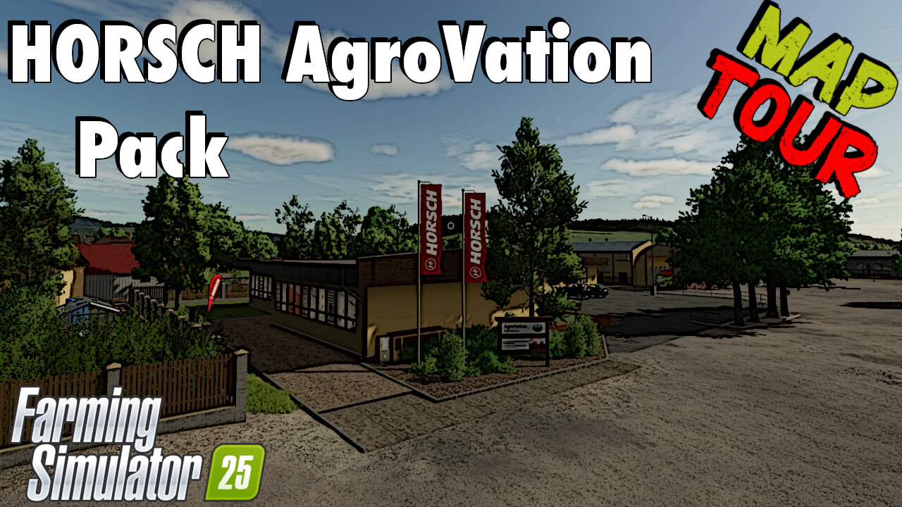 Map Tour | HORSCH AgroVation Pack | Farming Simulator 25