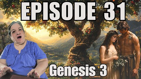 Episode 31 - Genesis 3 & Isaiah 9 - Expulsion from Eden & The Promise of Redemption