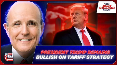 President Trump Remains Bullish on Tariff Strategy