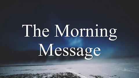 The Morning Message: Joshua 1.9