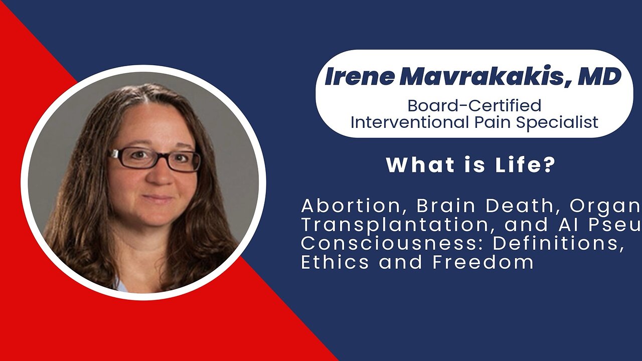 The Fight to Restore Life, Conscience, and Truth in Medicine | Irene Mavrakakis, MD