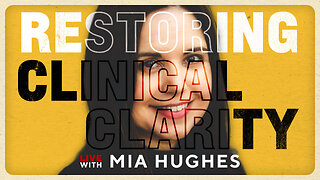 Restoring Clinical Clarity on Gender Distress | Mia Hughes