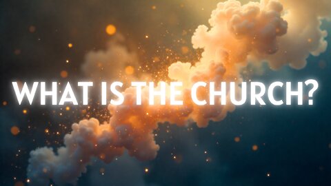 What is the Church? | The Remnant Few (Part 4)