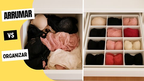 Arrumar ou Organizar: Entenda a Diferença e Transforme Sua Casa