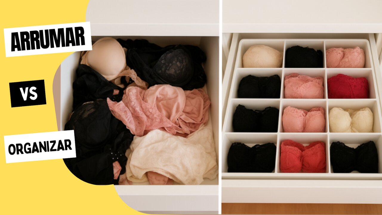 Arrumar ou Organizar: Entenda a Diferença e Transforme Sua Casa