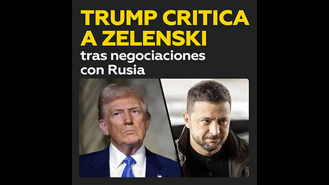 Trump: Ucrania necesita elecciones si quiere un lugar en la mesa de negociaciones