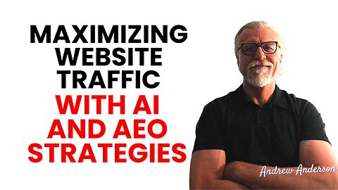 Maximizing Website Traffic with AI and AEO Strategies