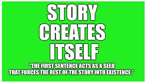 Story Creates Itself