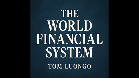 Pat and Jeff - The World Financial System with Tom Luongo