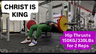 Hip Thrusts 150KG/330LBs 2 Reps