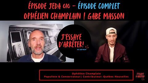 JEDA 010 – Le "G" qui était "ANTI-LGBTQ+" | Ophélien Champlain X Gabe Masson