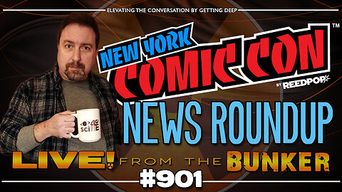 Live From The Bunker 901: New York Comic Con News Roundup