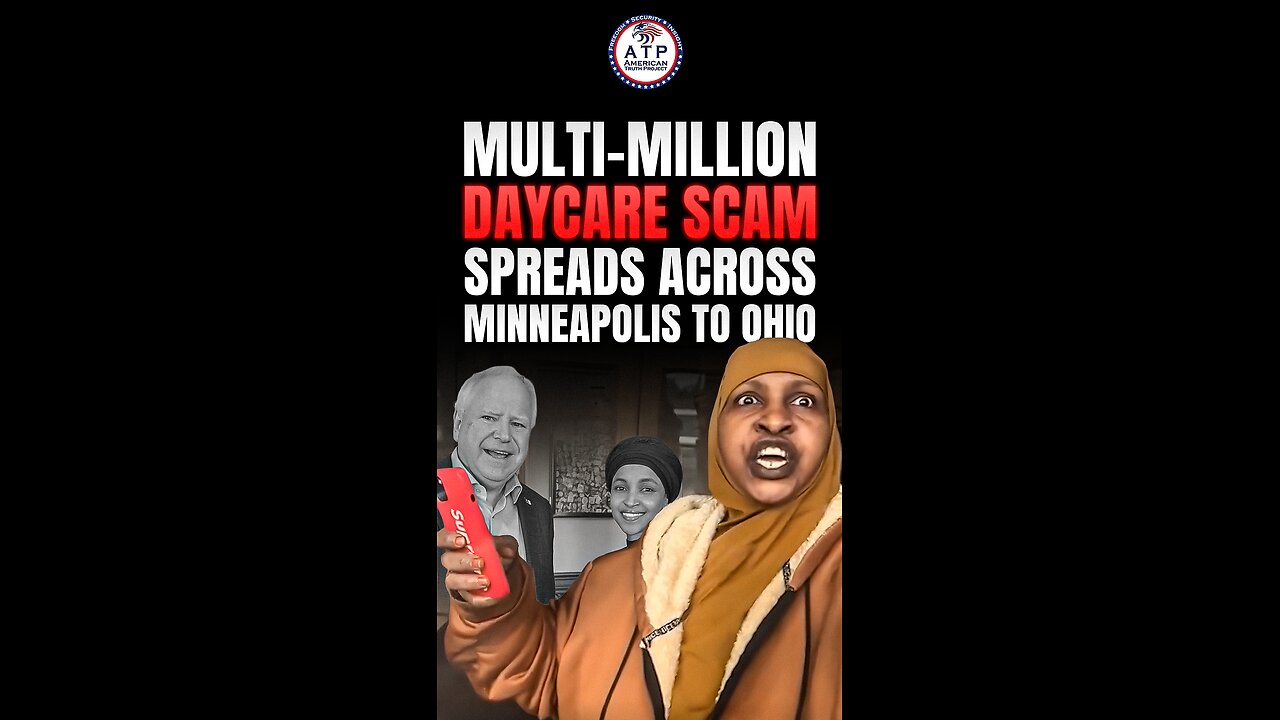 DAYCARE SCAM EXPLODES: $Millions Fraud Probe Spreads From Minneapolis to Ohio Amid ICE Scrutiny