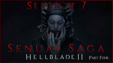 Senua's Saga - Hellblade II: Part Four (PC)