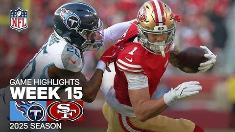 Tennessee Titans VS San Francisco 79ers Week 15 game highlights