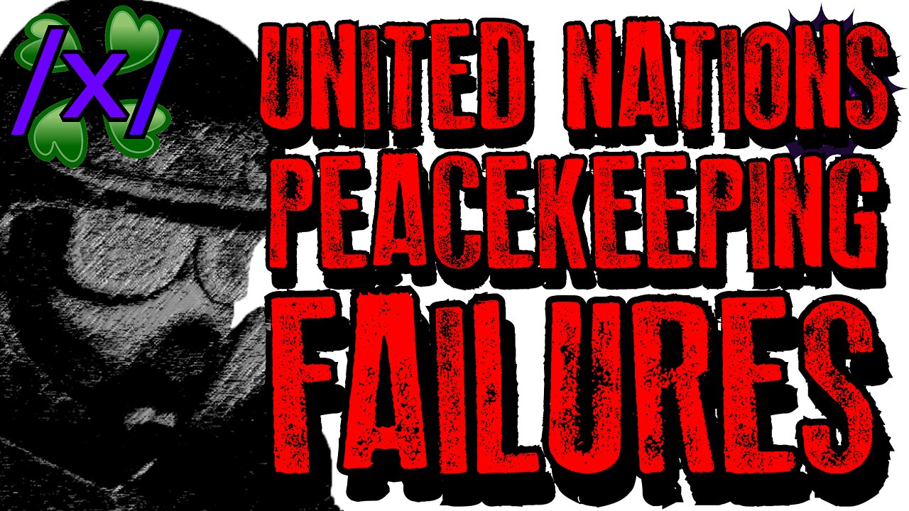 United Nations Peacekeeping Failures | 4chan /x/ Paranormal Greentext Stories Thread