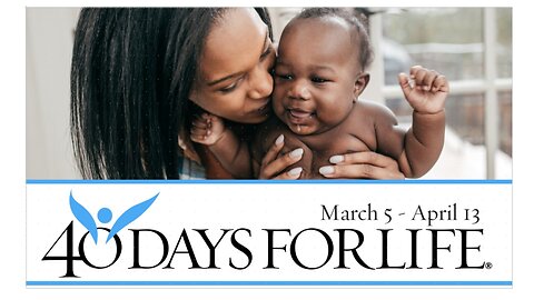 Antelope Valley (Palmdale / Lancaster California) 40 Days for Life Spring 2025