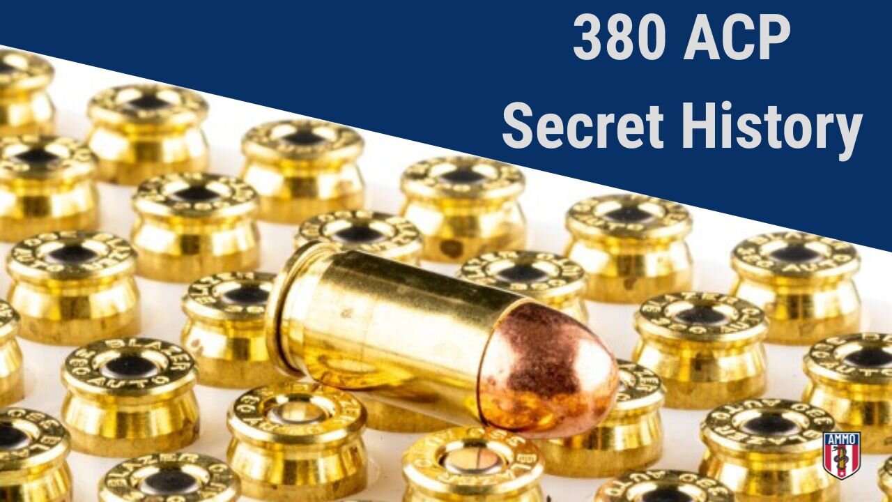 Unknown History of the 380 ACP