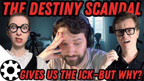 Why are Destiny's Controversies so Gross?