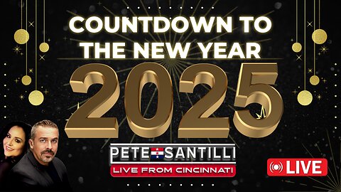 COUNTDOWN TO THE NEW YEAR 2025! With Pete & Deb Santilli 10pm-Midnight
