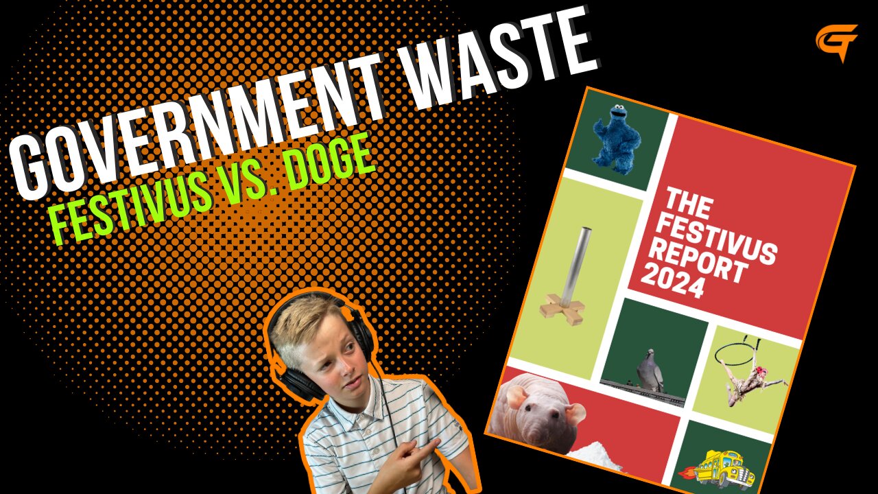 Ep.65 Government Waste: Festivus vs DOGE