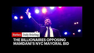 These Billionaires Are Spending Big To Stop Mamdani From Becoming NYC’s Mayor