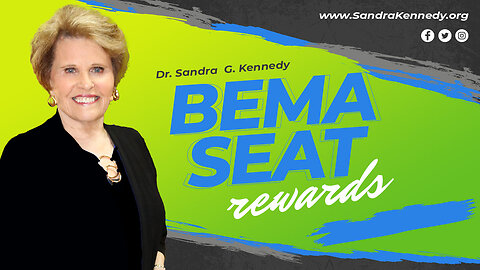 The Bema Seat Rewards | Dr.Sandra G. Kennedy