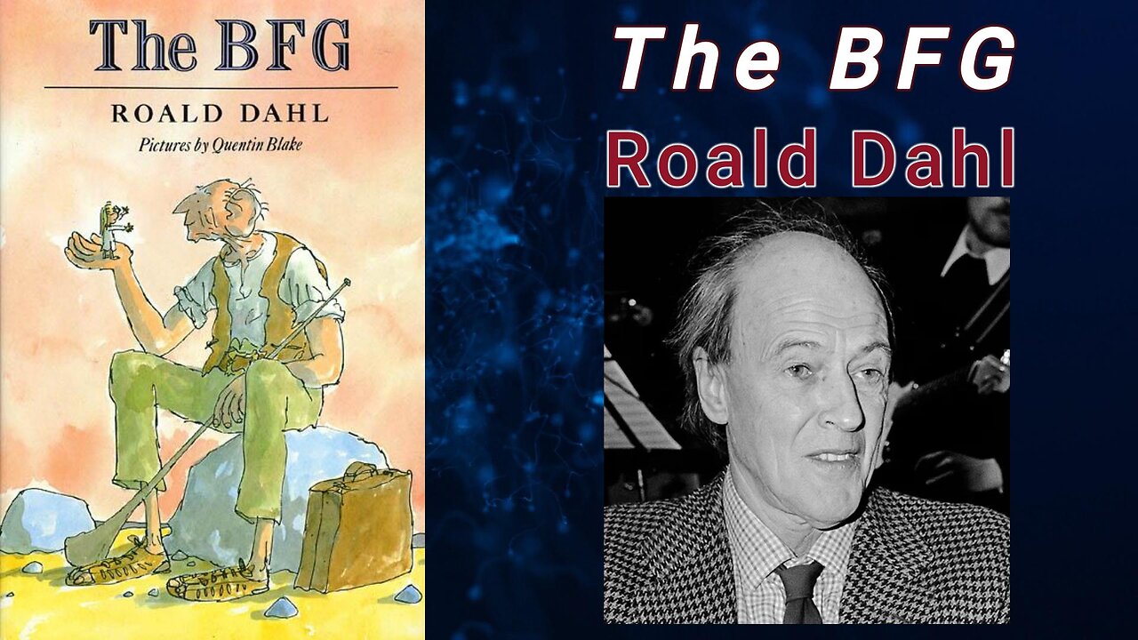 The BFG - Roald Dahl (Audiobook)