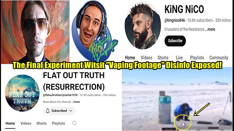 The Final Experiment Witsit "Vaping Footage" Disinfo Exposed!