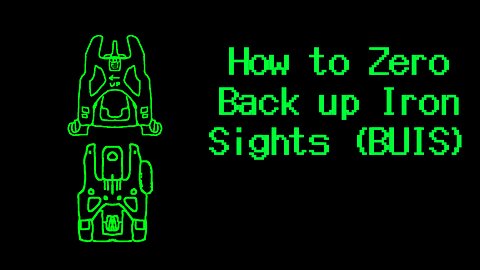 Fieldcraft: How to Zero Back up Iron Sights BUIS