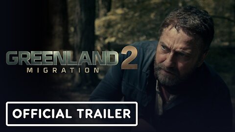 Greenland 2: Migration - Official Trailer 2 (2026) Gerard Butler, Morena Baccarin