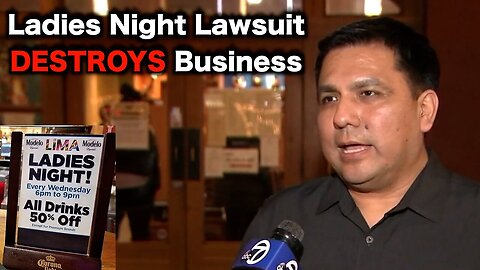 California Businesses DESTROYED By "Ladies Night" Lawsuits