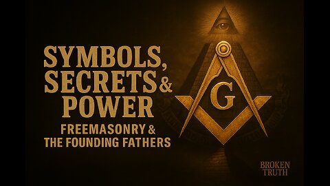 Freemasonry and the Founding Fathers: Symbols, Secrets, and Power