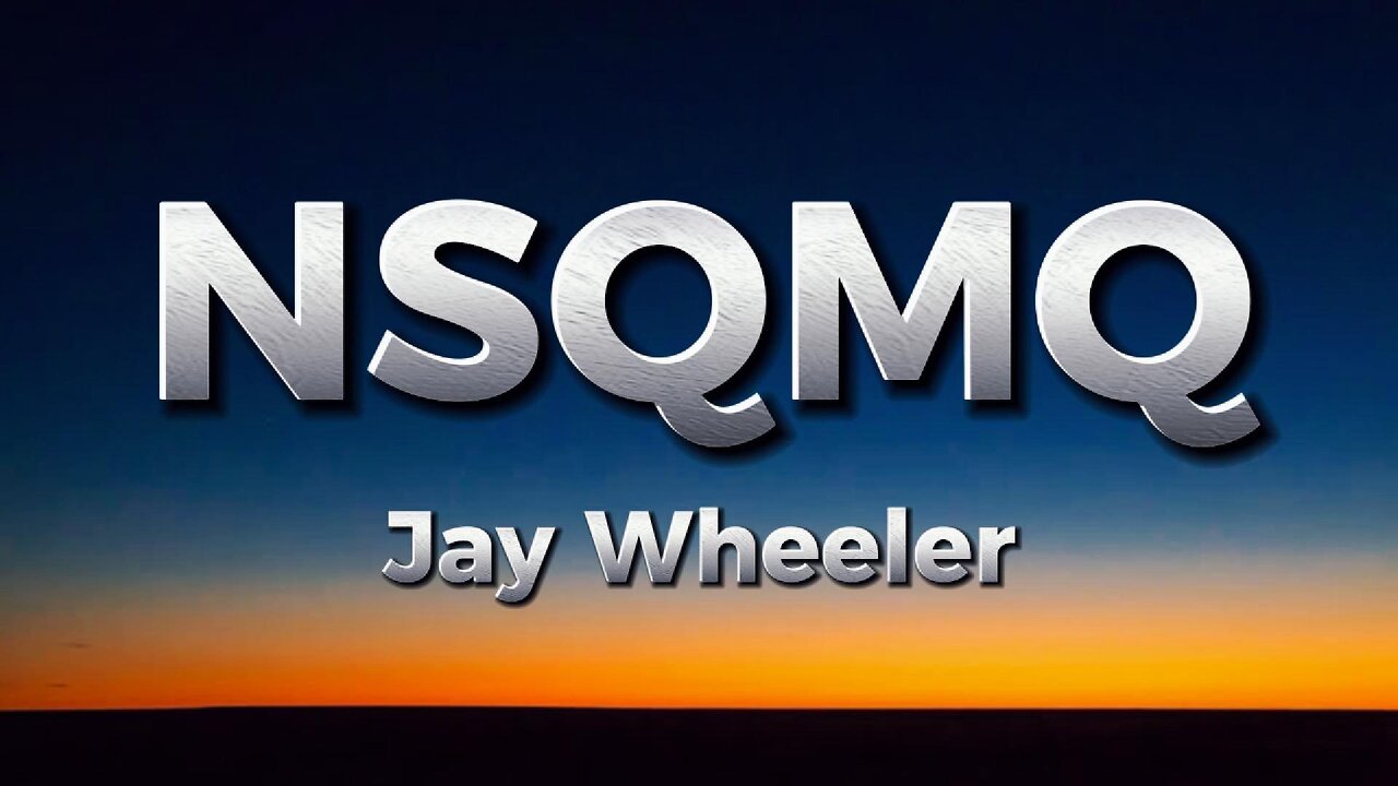 Jay Wheeler - NSQMQ (letra)