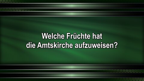 Welche Früchte hat die Amtskirche aufzuweisen?