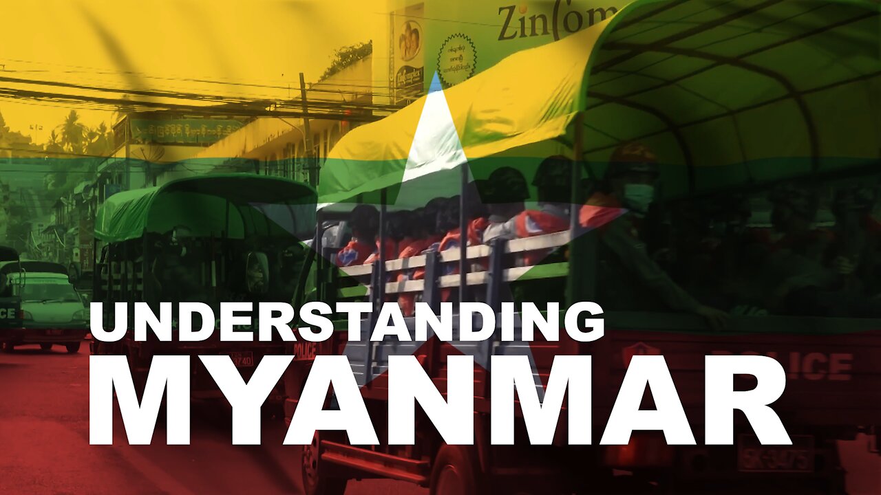 Understanding Myanmar | Documentary
